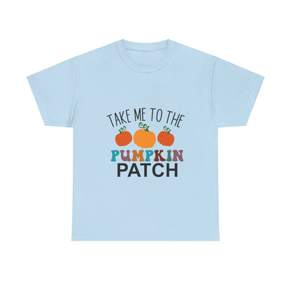 Take Me To The Pumpkin Patch-T-Shirt