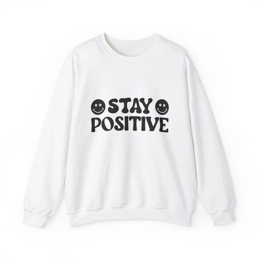 Stay Positive - Crewneck Sweatshirt