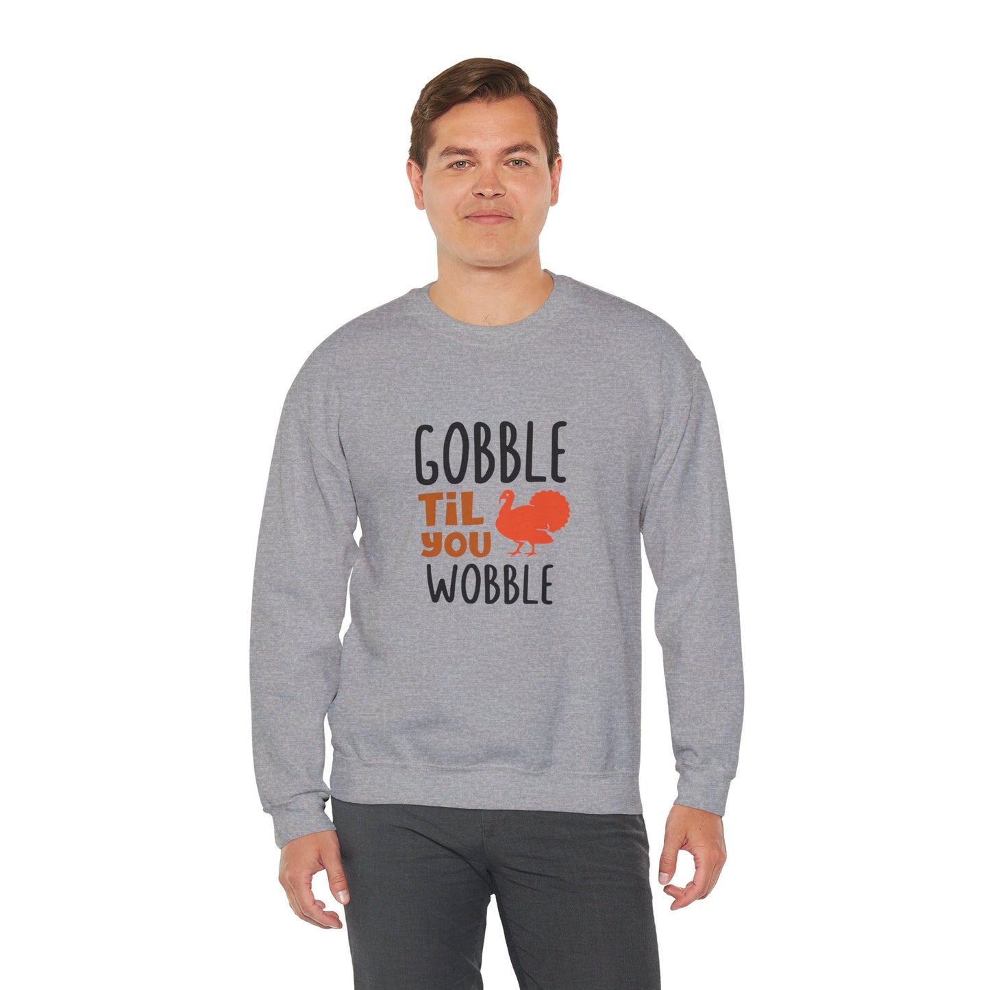 Gobble Till You Wobble - Sweatshirt