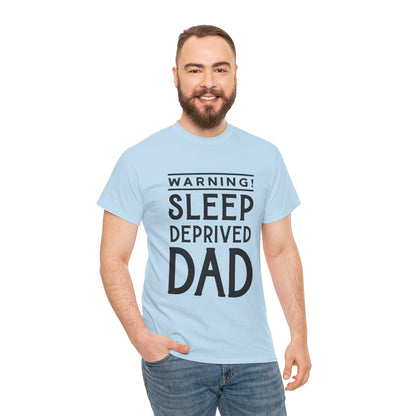 Warning Sleep Deprived Dad - T-Shirt