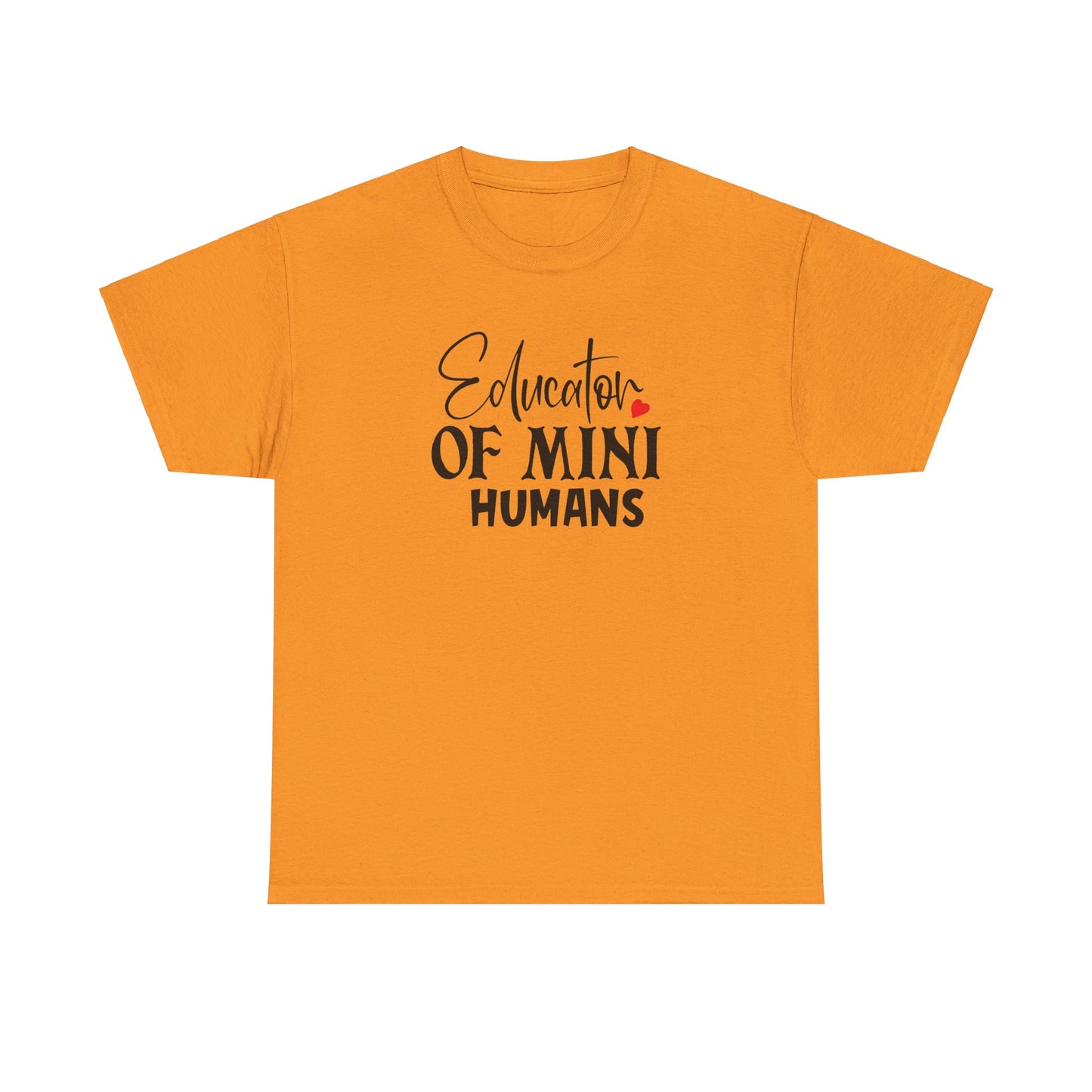 Educator Of Mini Humans - T-Shirt