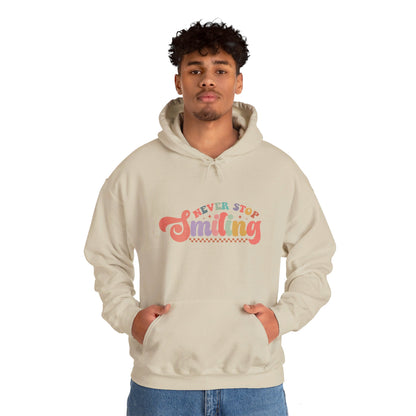 Never Stop Smiling - Hooded Sweatshirt