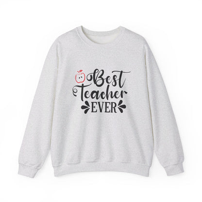 Best Teacher Ever - Crewneck Sweatshirt