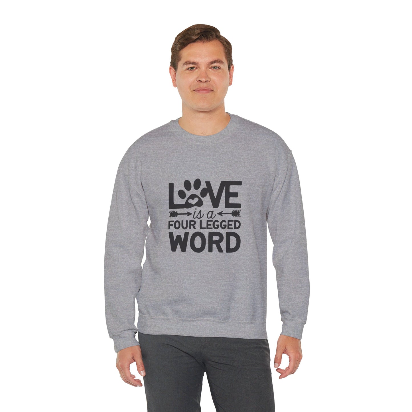 Love Is A Four Legged Word - Sweatshirt