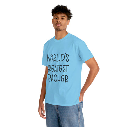 Worlds Greatest Teacher - T-Shirt