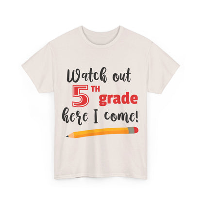 Watch Out Here I Come - 5th T-Shirt