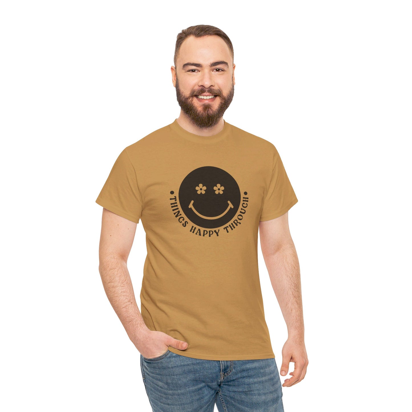 Things Happy Through - T-Shirt