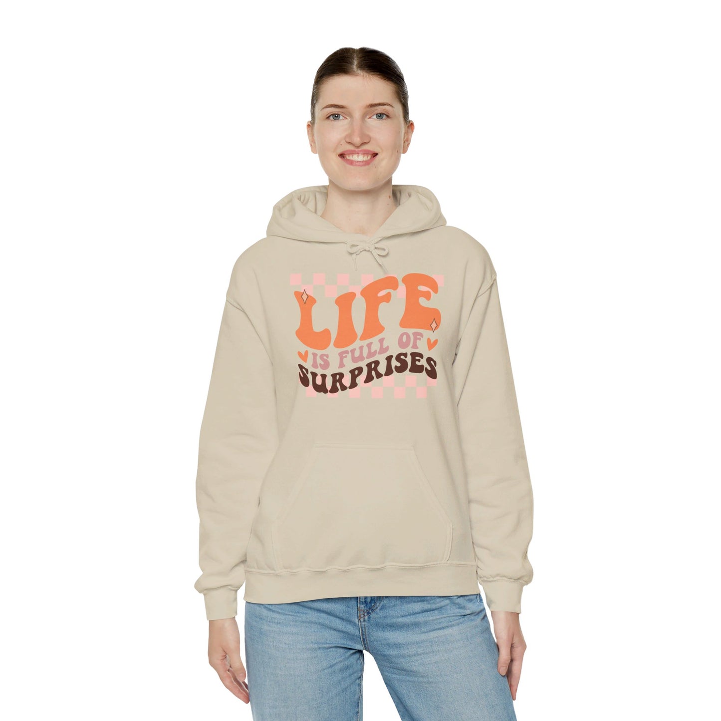 Life is Full of Suprises - Hooded Sweatshirt