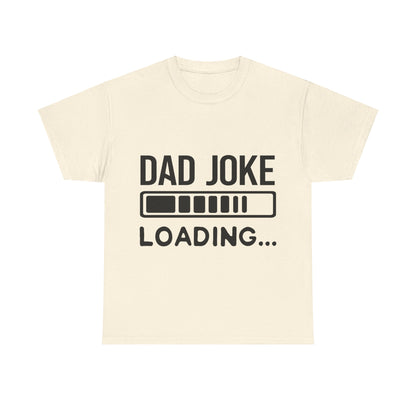 Dad Joke Loading T-Shirt