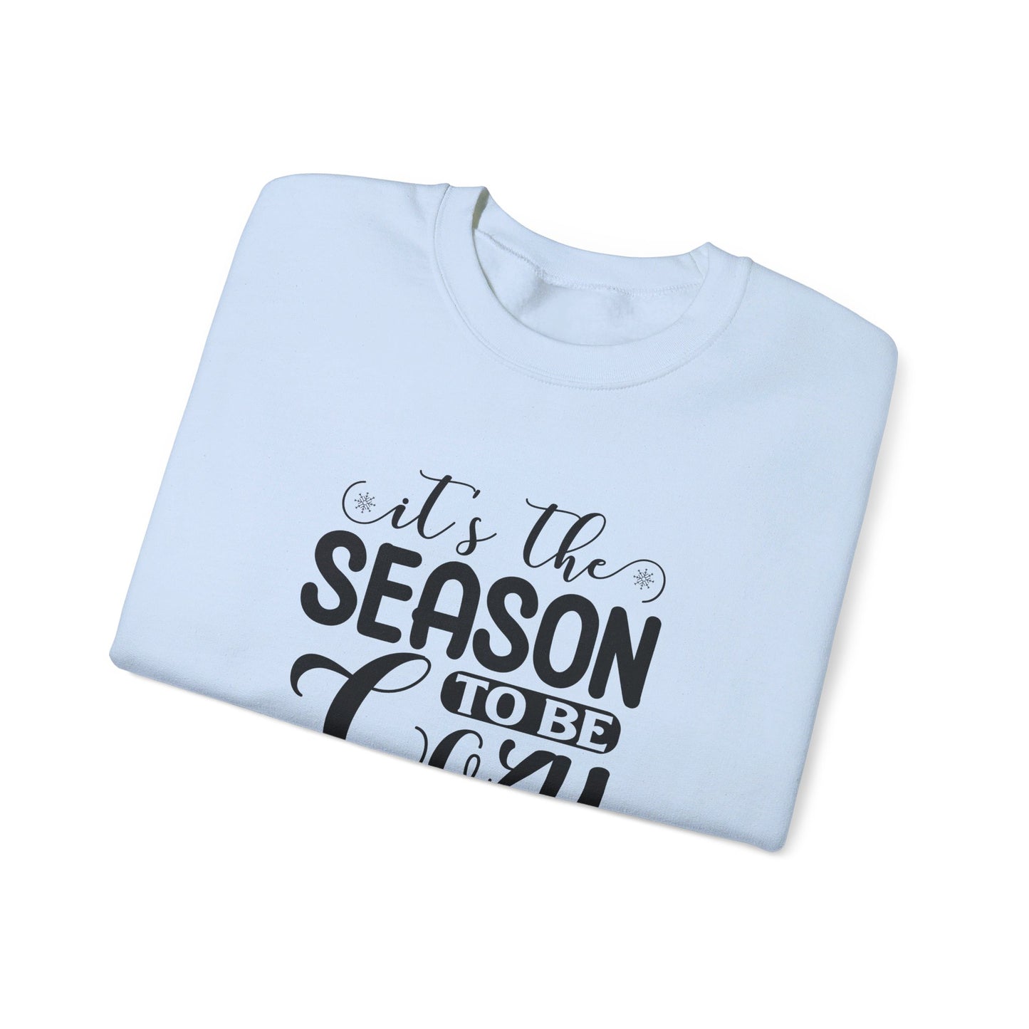 It's The Season To Be Cozy - Crewneck Sweatshirt