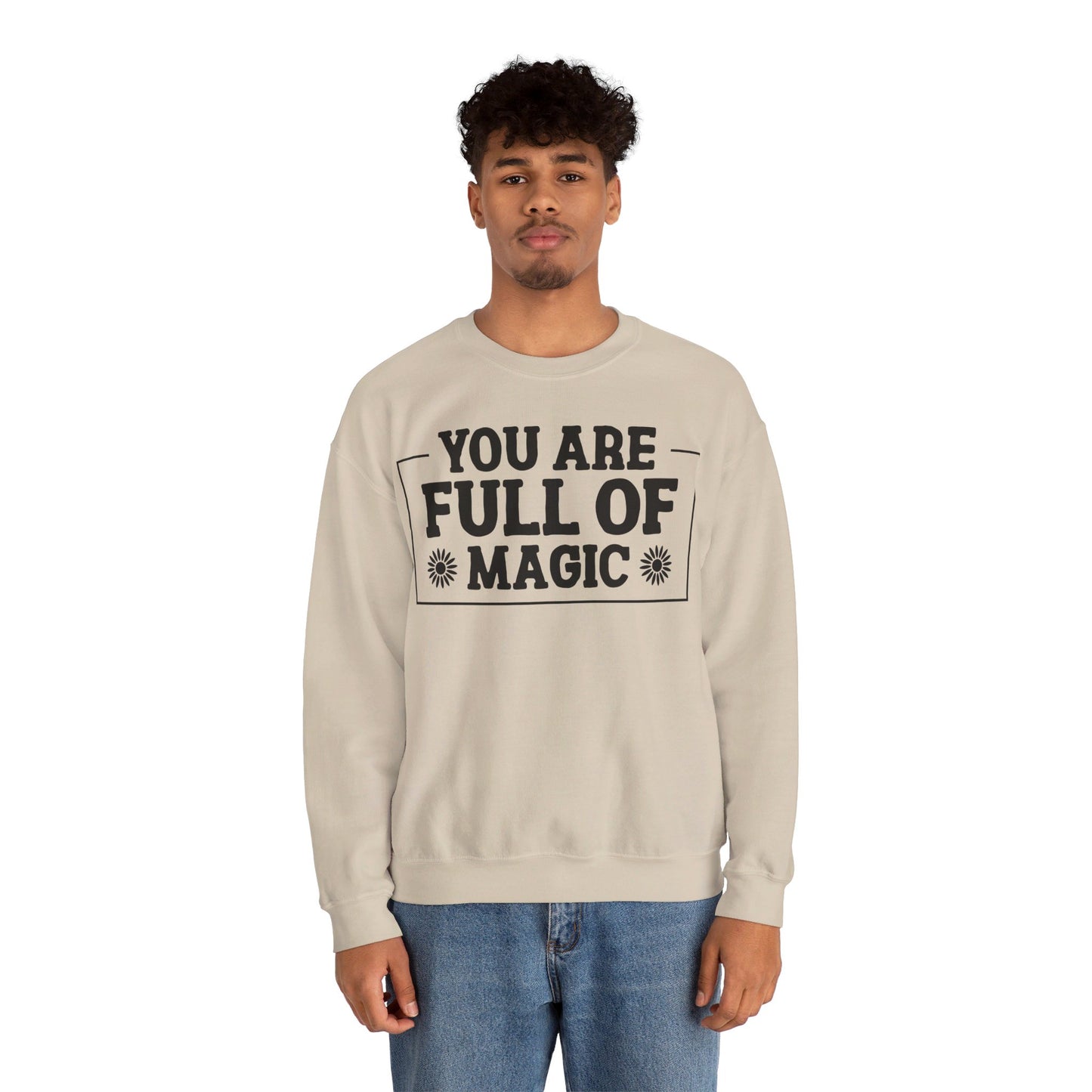 Your Full Of Magic - Crewneck Sweatshirt