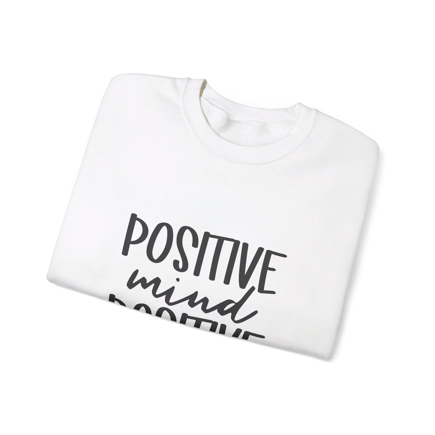 Positive Mind Positive Vibes - Sweatshirt