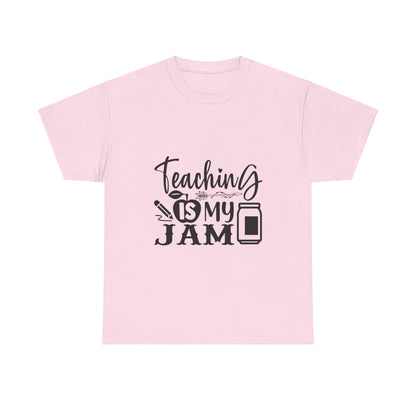 Teaching is my jam - T-Shirt