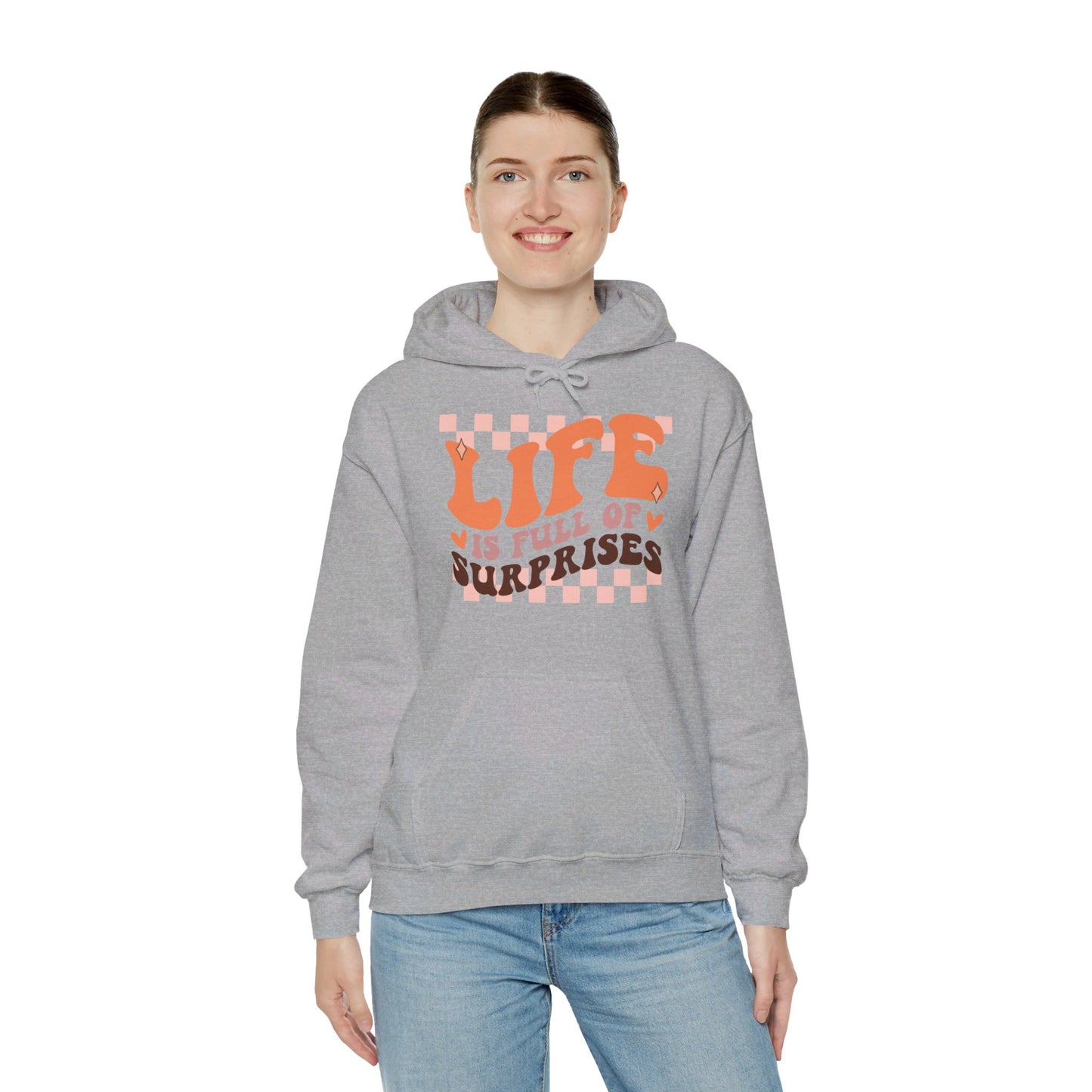 Life is Full of Suprises - Hooded Sweatshirt