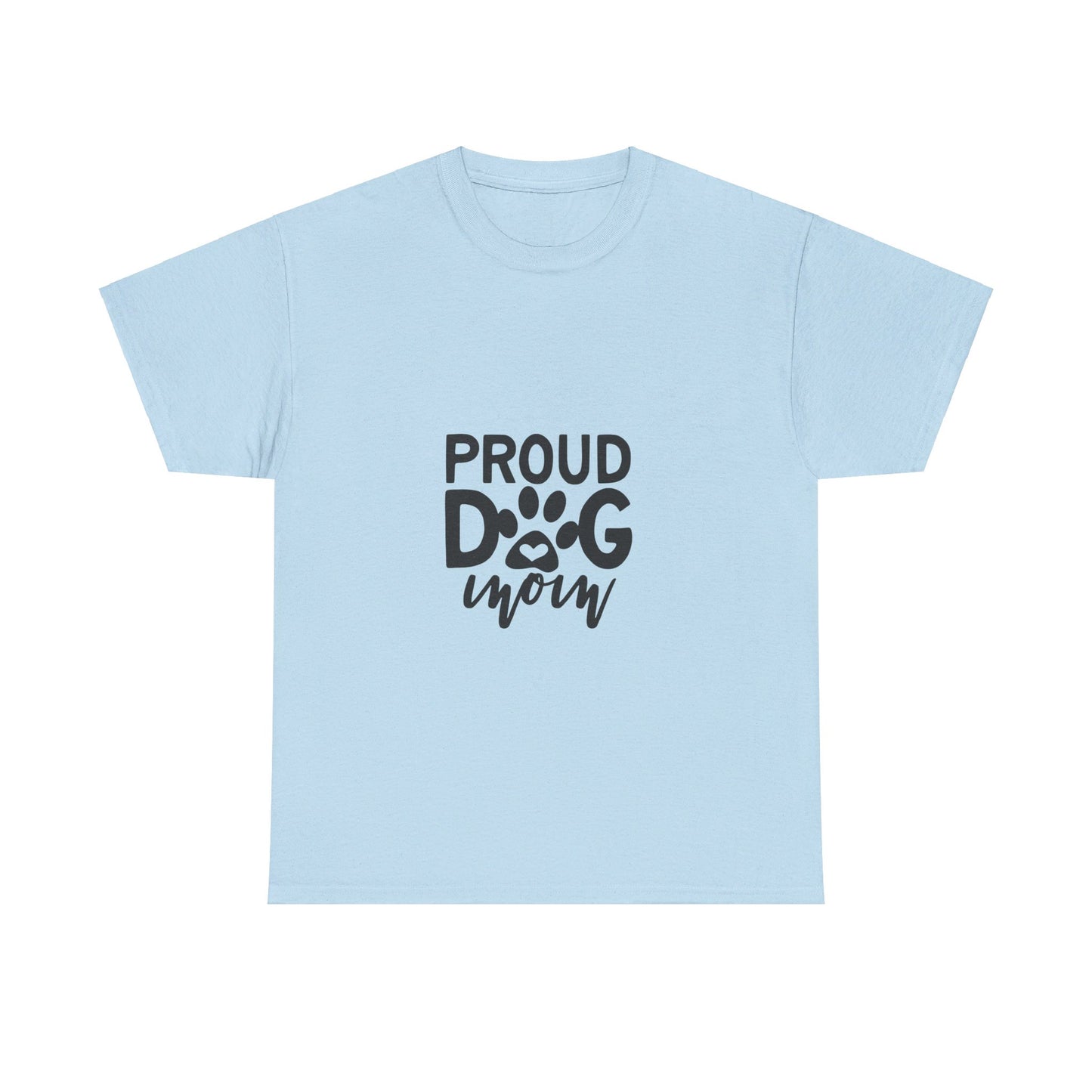 Proud Dog Mom T-Shirt