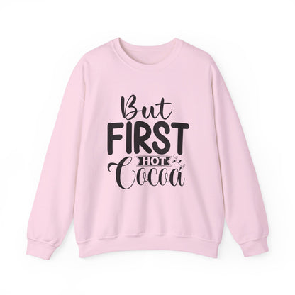 But First Hot Cocoa - Crewneck Sweatshirt