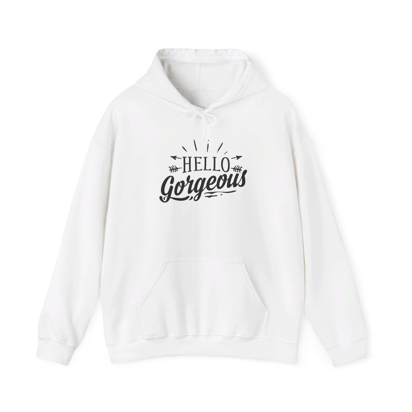 Hello Gorgeous - Hooded Sweatshirt