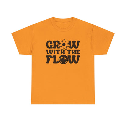 Grow With The Flow - T-Shirt