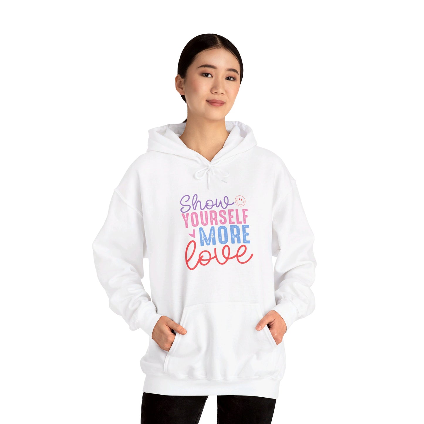 Show Yourself More Love 2 - Hooded Sweatshirt