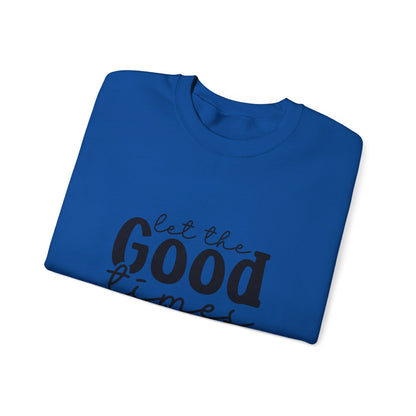 Let The Good Times Roll - Crewneck Sweatshirt