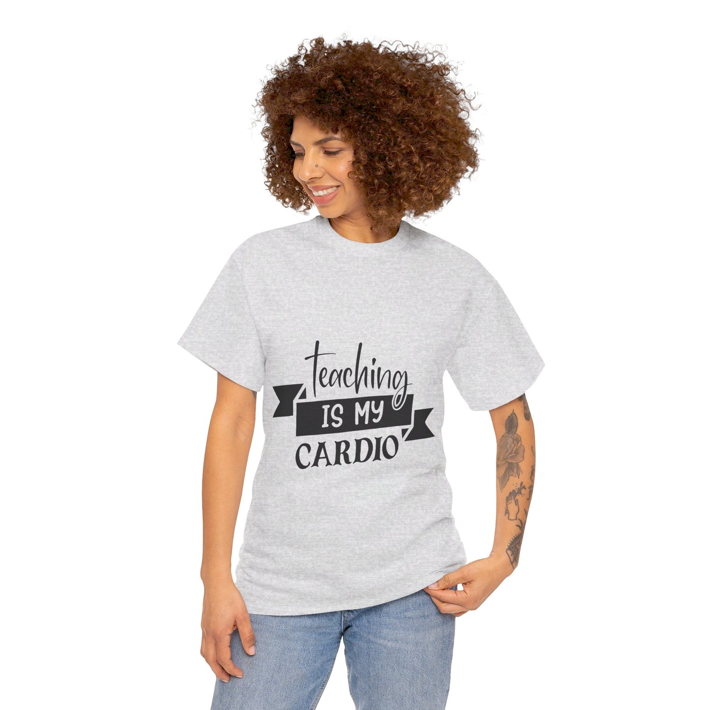 Teaching is my cardio - T-Shirt