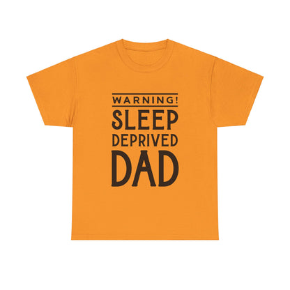 Warning Sleep Deprived Dad - T-Shirt