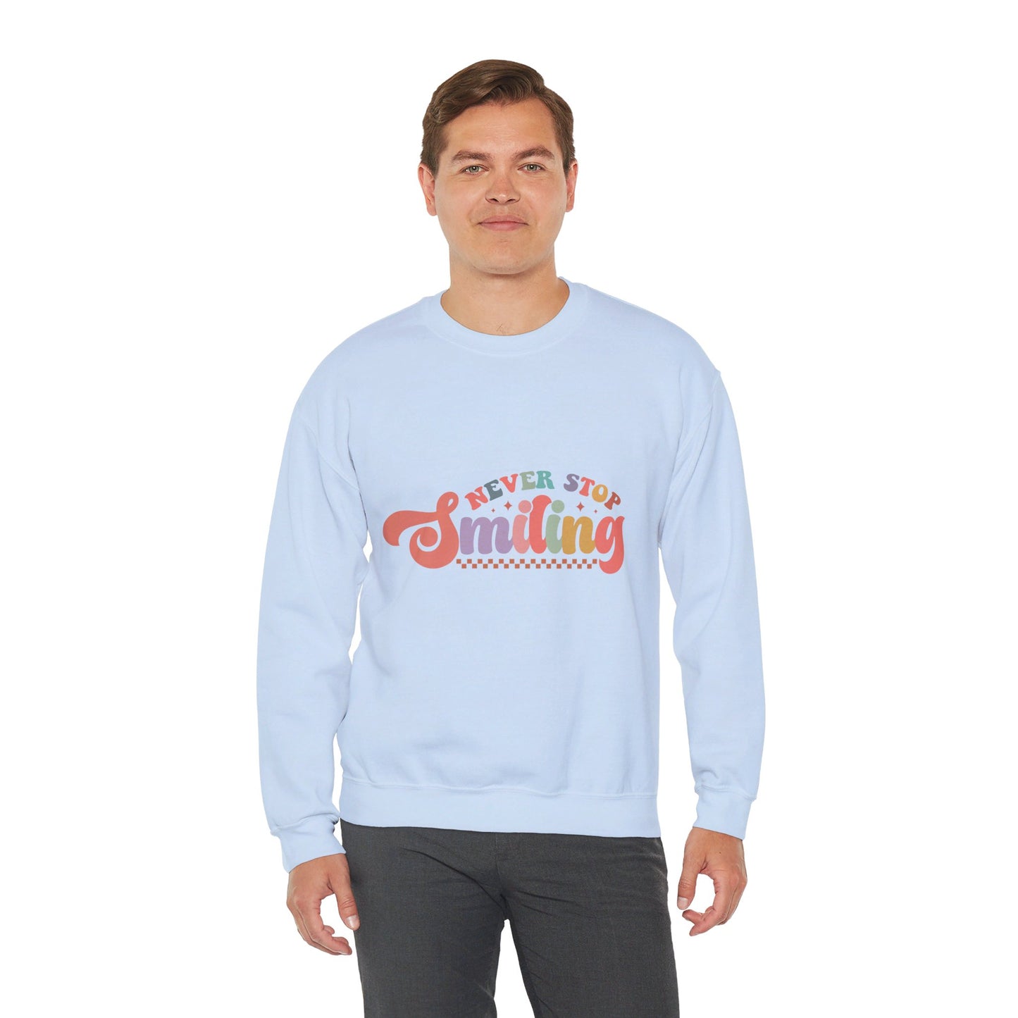 Never Stop Smiling - Sweatshirt
