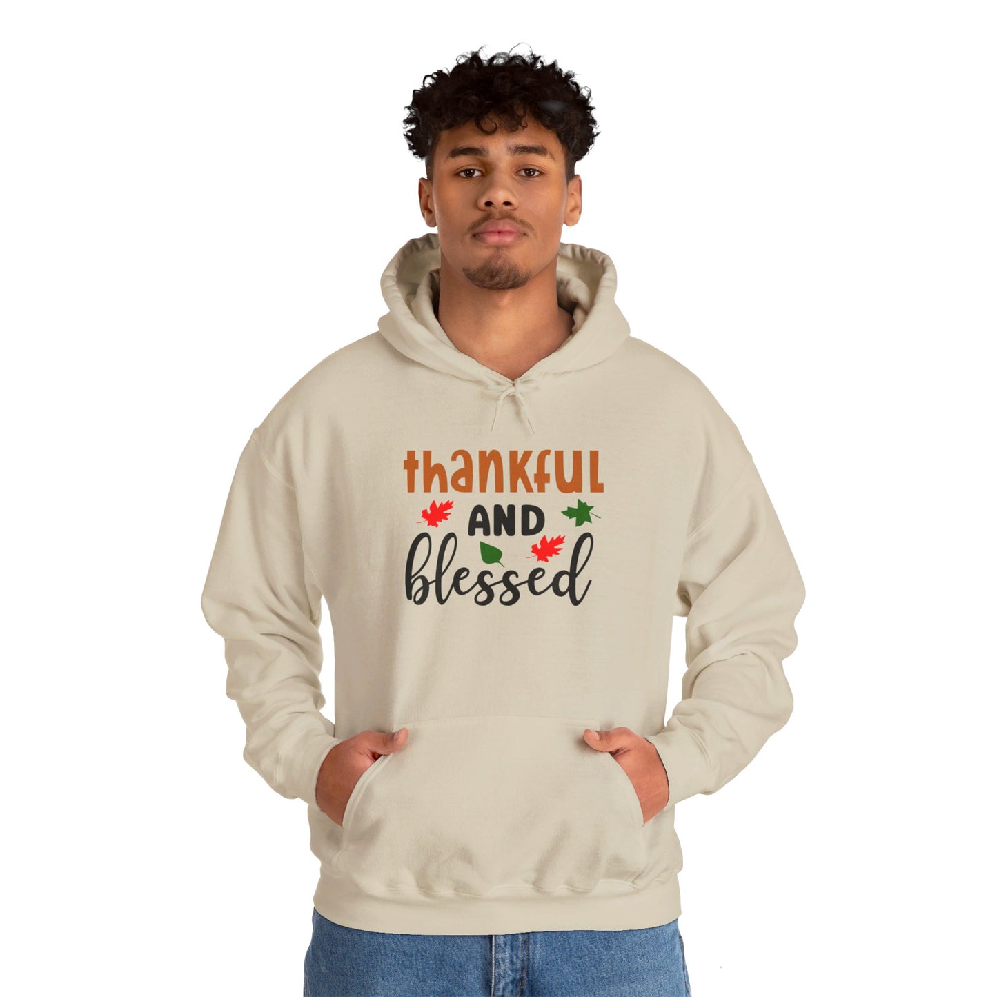 Thankful And Blessed - Hooded Sweatshirt