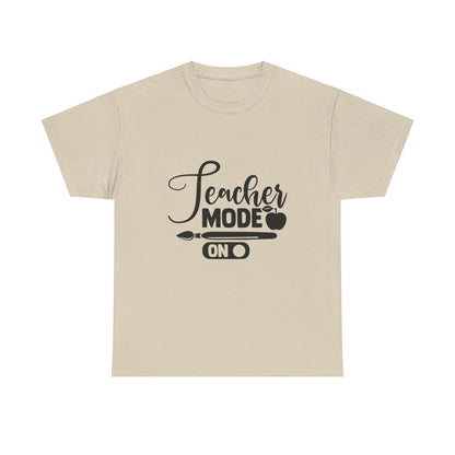 Teacher Mode On - T-Shirt