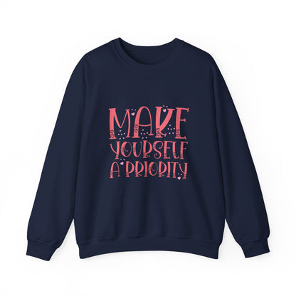 Make Yourself A Priority - Sweatshirt