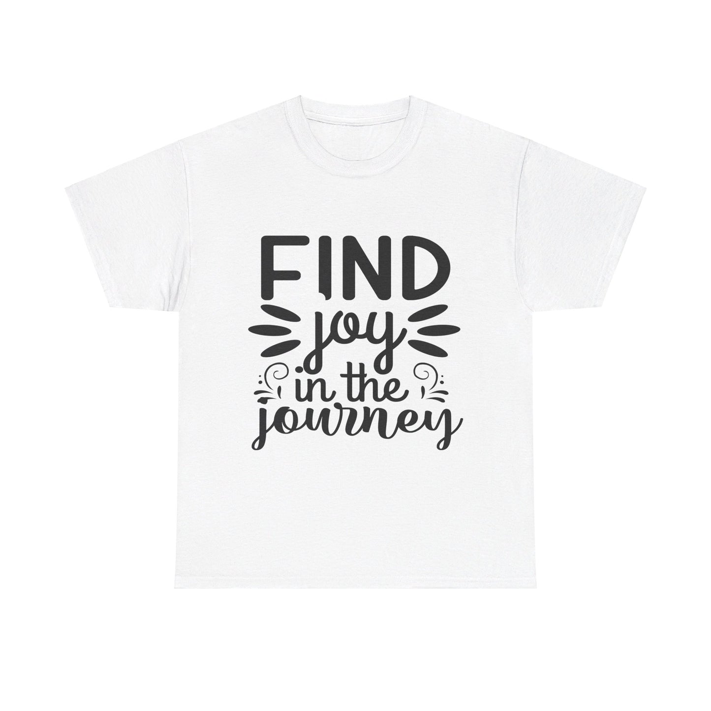 Find Joy in the Journey T-Shirt