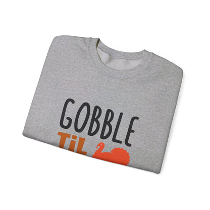 Gobble Til You Wobble - Crewneck Sweatshirt