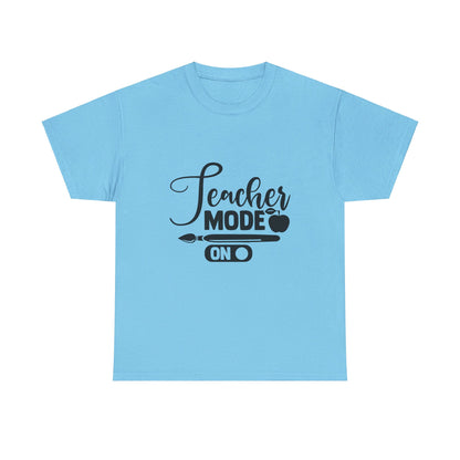 Teacher Mode On - T-Shirt