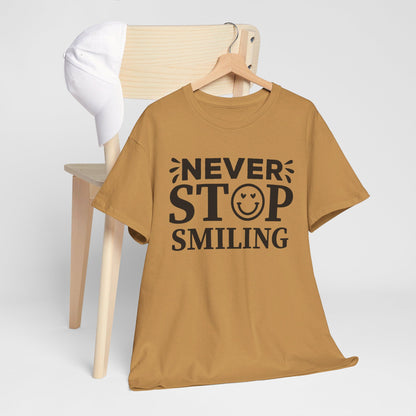 Never Stop Smiling - T-Shirt