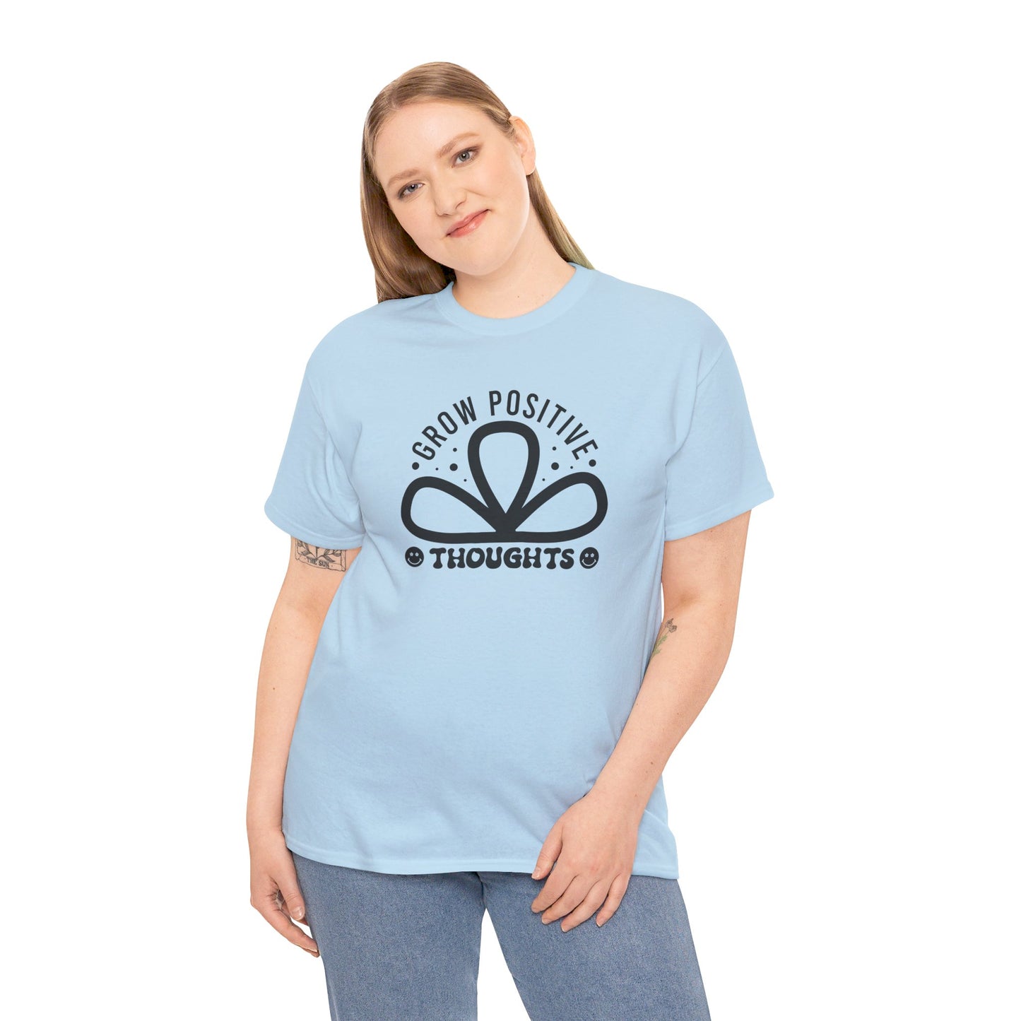 Grow Positive Thoughts - T-Shirt