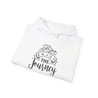 Embrace the Adventure, Enjoy Journey - Hooded Sweatshirt