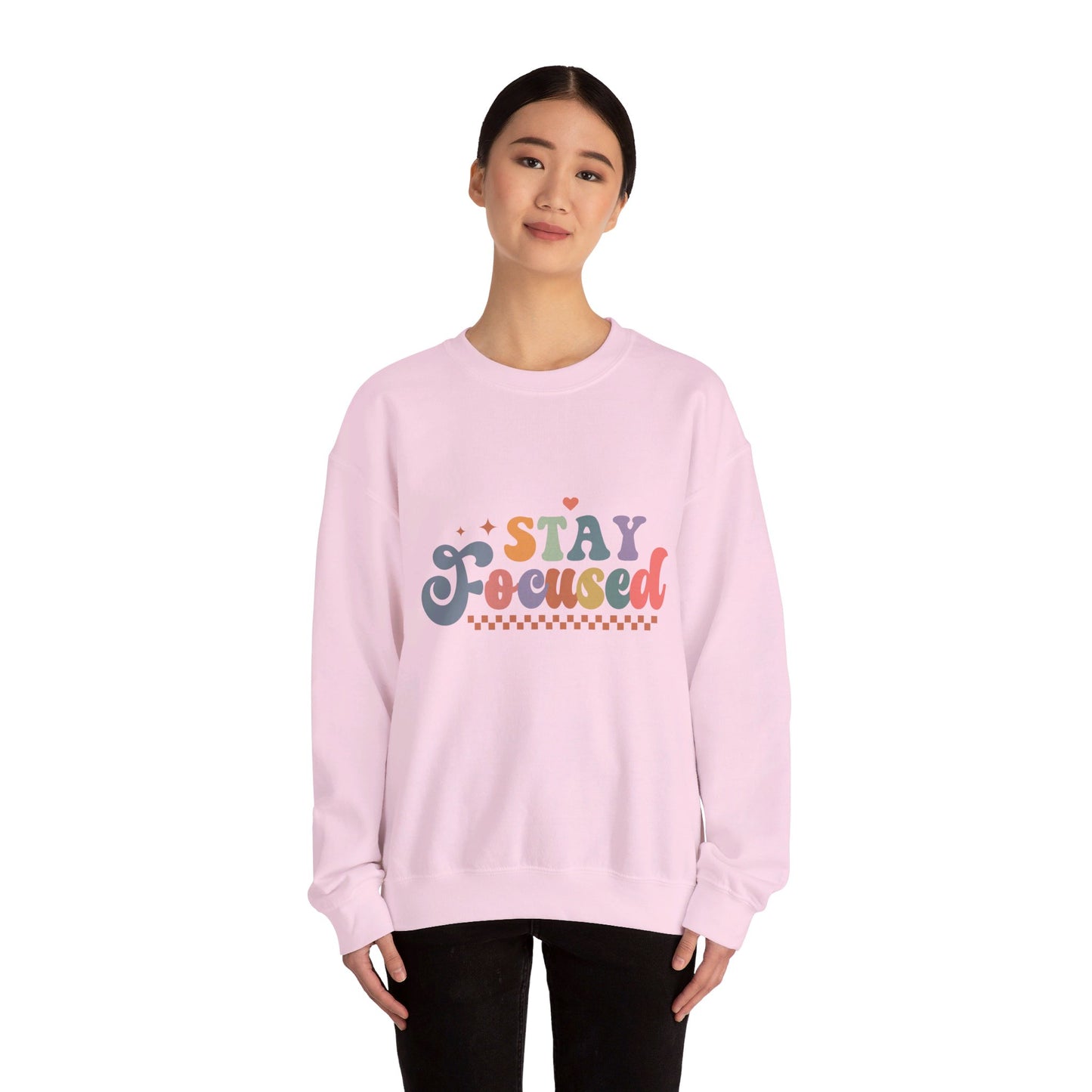 Stay Focused - Sweatshirt