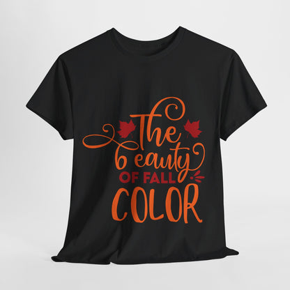 The beauty of fall color - T-Shirt