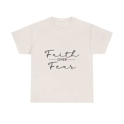 Copy of Faith Over Fear T-Shirt