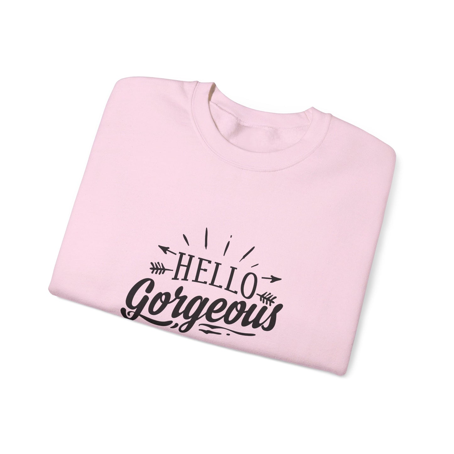 Hello Gorgeous - Sweatshirt