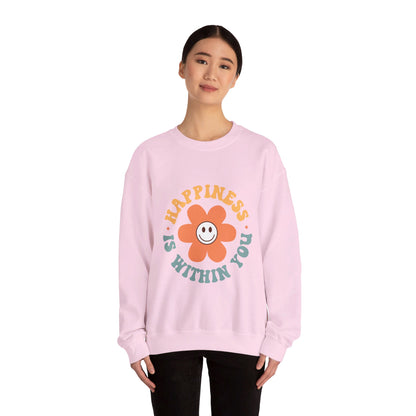 Happiness Is Within You - Sweatshirt