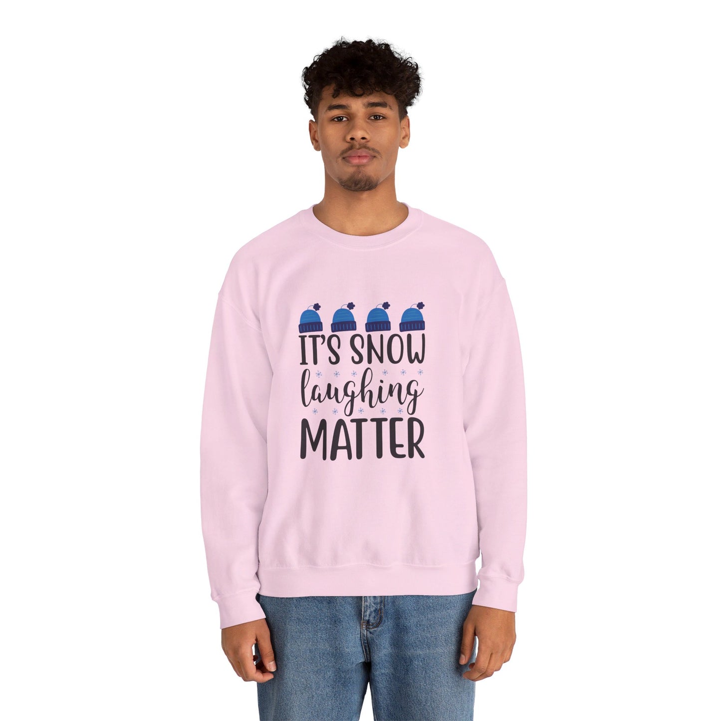 It’s Snow Laughing Matter - Sweatshirt