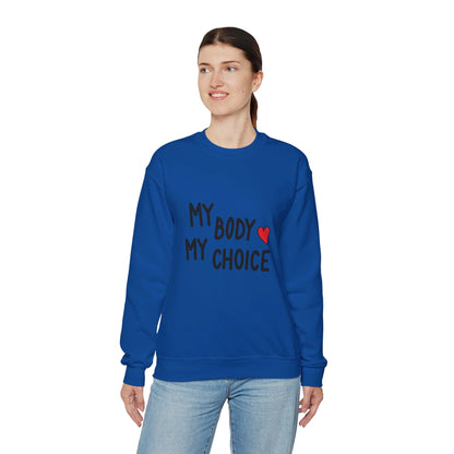 My Body, My Choice - Sweatshirt