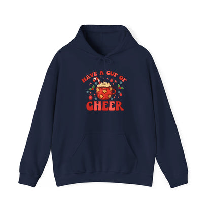 Have A Cup Of Cheer - Hooded Sweatshirt