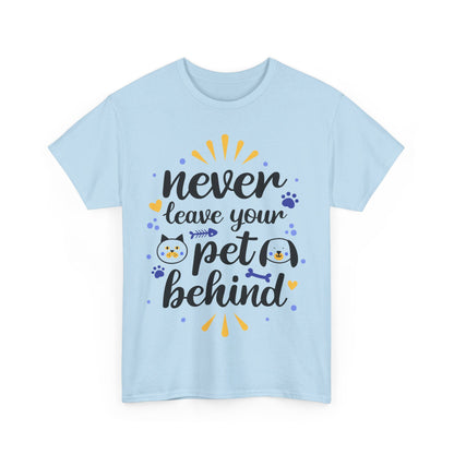 Never Leave Your Pet Behind T-Shirt