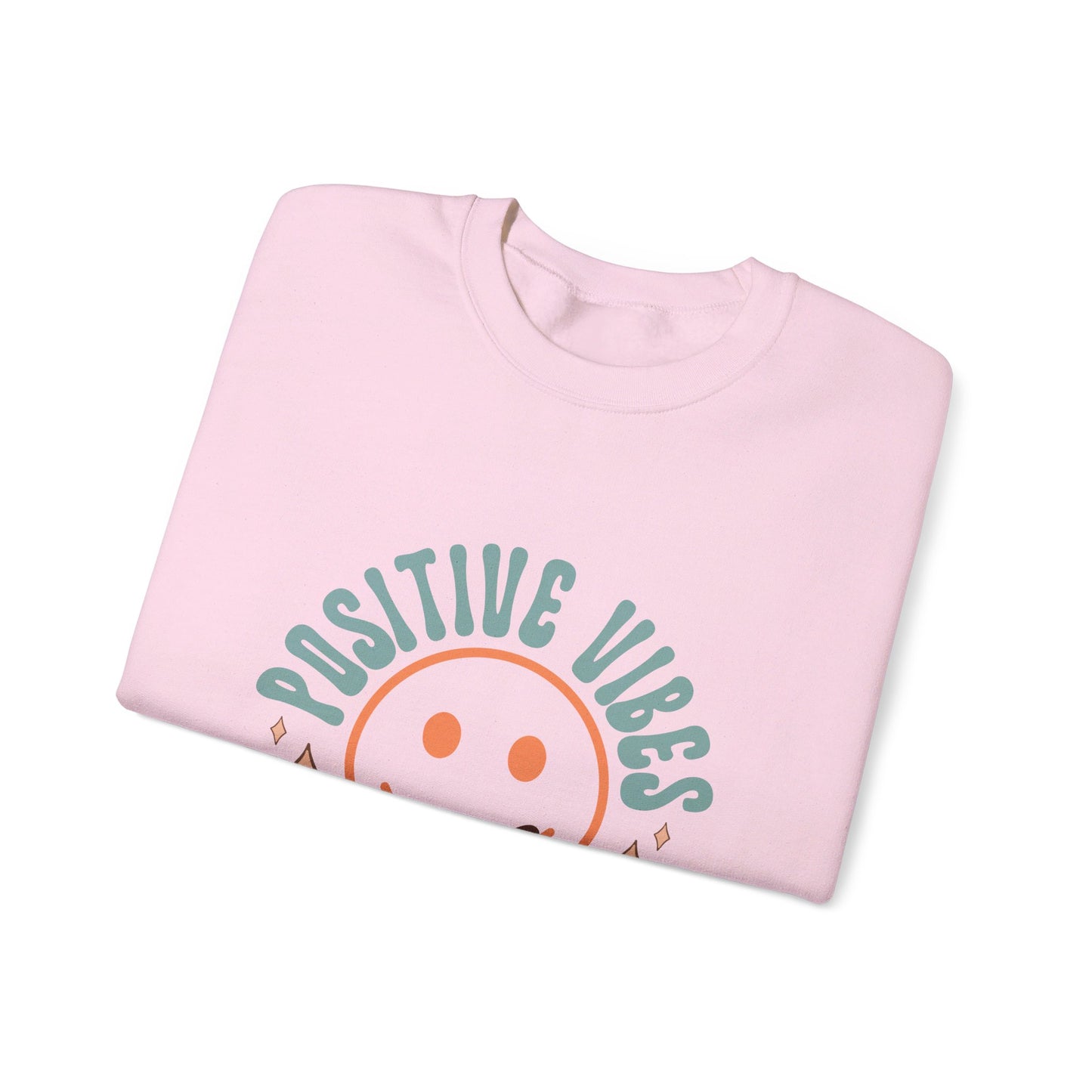 Positive Vibes Only - Sweatshirt