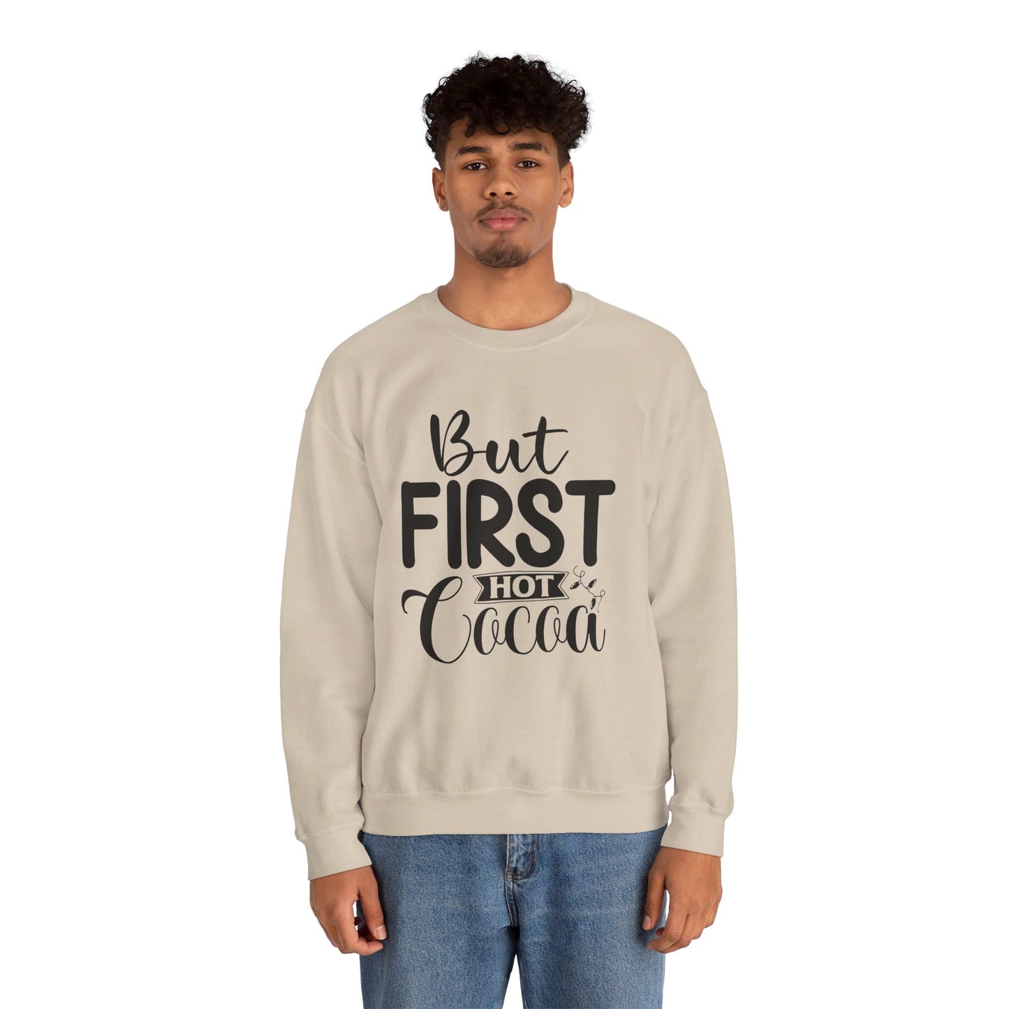 But First Hot Cocoa - Crewneck Sweatshirt