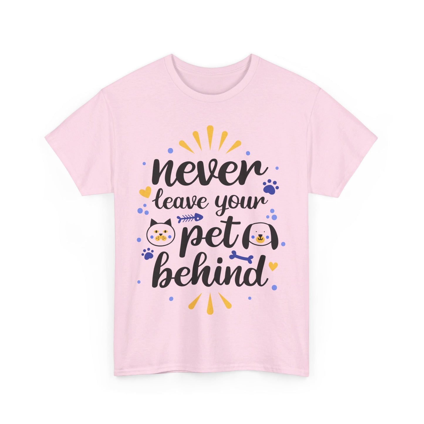 Never Leave Your Pet Behind T-Shirt