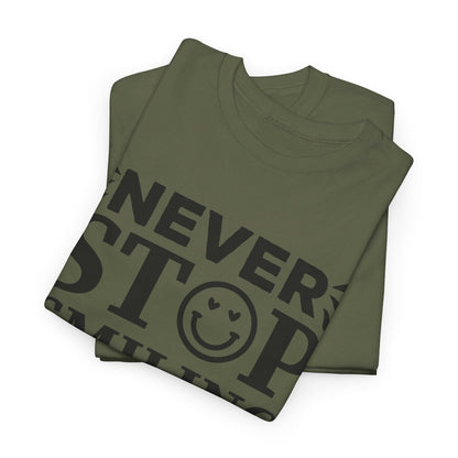 Never Stop Smiling - T-Shirt