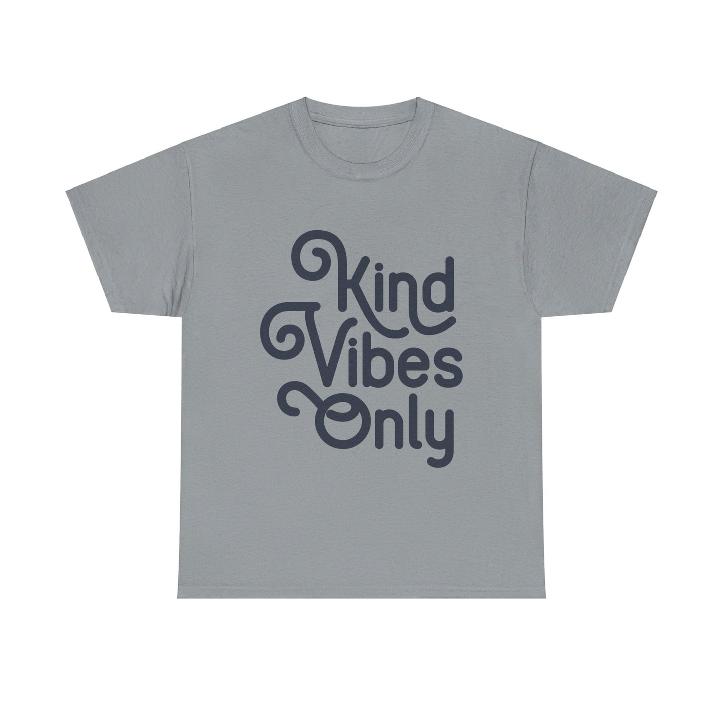 Kind Vibes Only T-Shirt